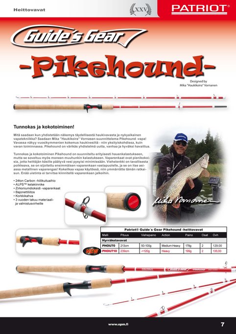Patriot Pikehound 7’10” signature Mika Vornanen up to 120g